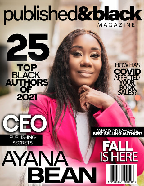 Ayana Bean | Published & Black Magazine | 25 Top Black Authors of 2021
