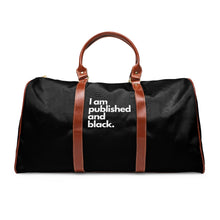 Load image into Gallery viewer, Published &amp; Black Magazine I am Published and Black Travel Bag
