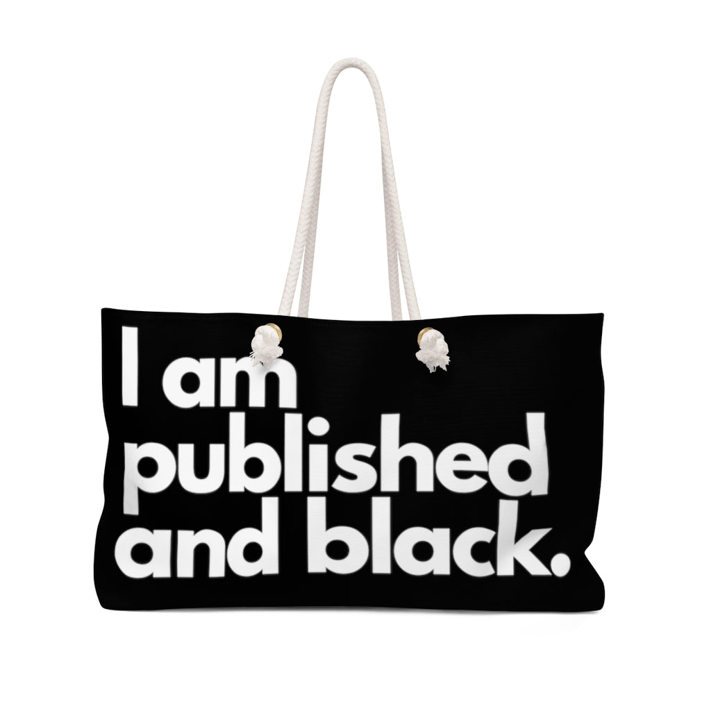 I am Published and Black Weekender Bag