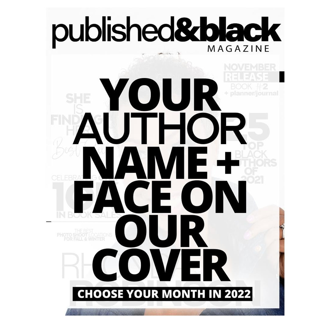Published & Black 2024 MAGAZINE COVER FEATURE MARKETING PACKAGE